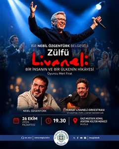 Zülfü Livaneli’nin hikâyesi ve unutulmaz eserleri Muğla’da buluşacak haberi