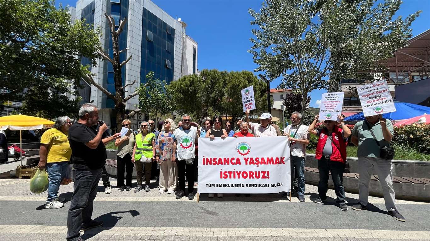 Muğla'da emekliler sokağa indi: 